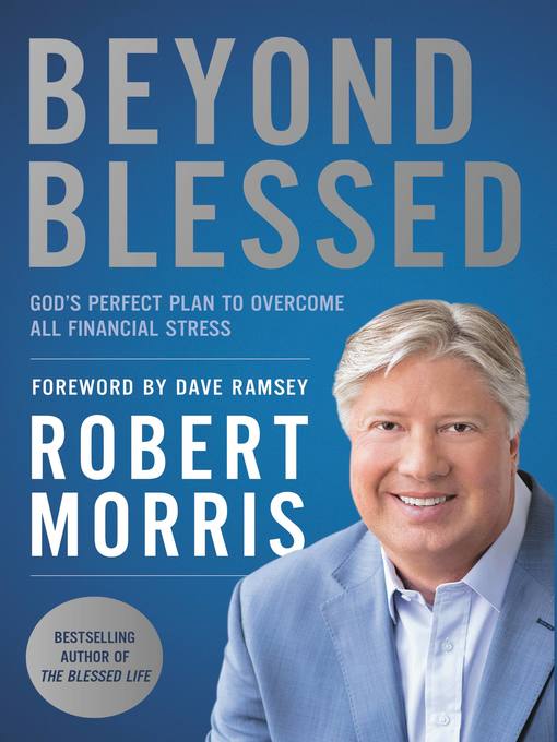 Title details for Beyond Blessed by Robert Morris - Available